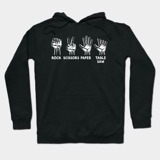 Rock Paper Scissor Table Saw Carpenter Hoodie